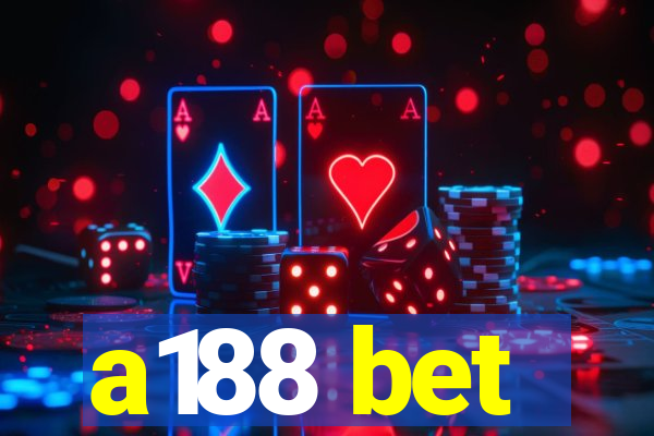 a188 bet